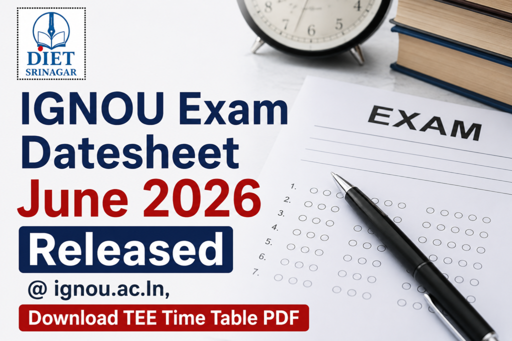IGNOU Exam Datesheet June 2026 Released @ ignou.ac.In, Download TEE Time Table PDF